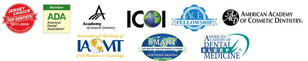 Jersey Choice Top Dentists 2011-2014 New Jersey Monthly. ADA member. Academy of General Dentistry. ICOI. Academy of Comprehensive Esthetics Fellowship. American Academy of Cosmetic Dentistry.